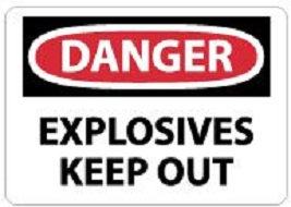 Danger Explosives Keep Out Sign - Safety Signs